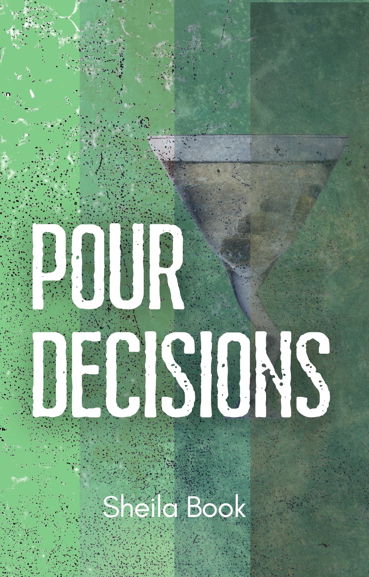Pour Decisions