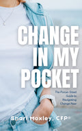 Change in My Pocket: A Purse-Sized Guide to Navigating Life