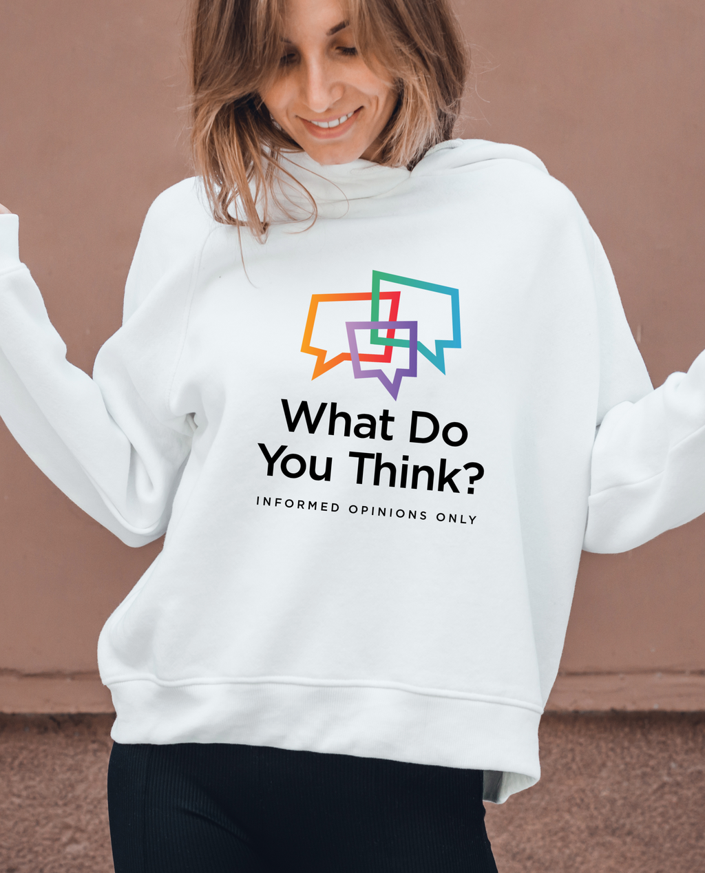 What Do You Think Hoodie - Limited Release